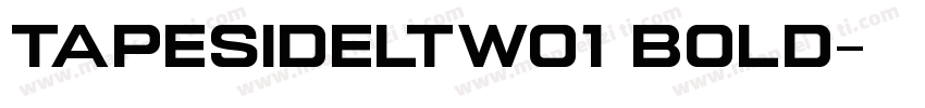 TapesideLTW01 Bold字体转换